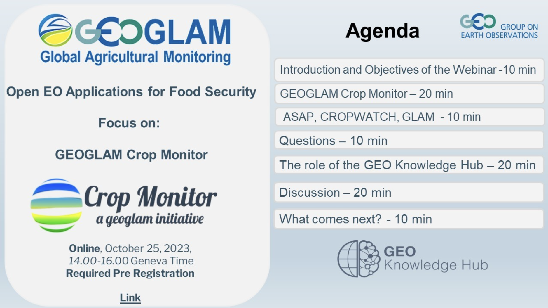  Global Agricultural Monitoring, Open EO Applications for Food Security: Focus on GEOGLAM Crop Monitor, a geoglam initiative