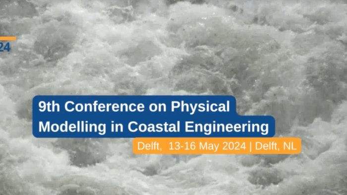 9th Conference on Physical Modelling in Coastal Engineering - CoastLab24